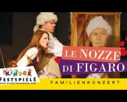 Familienkonzert: Le Nozze di Figaro für Kids・Kinderfestspiele・Philharmonie Salzburg・Elisabeth Fuchs Familienkonzert: Le Nozze di Figaro für Kids・Kinderfestspiele・Philharmonie Salzburg・Elisabeth Fuchs