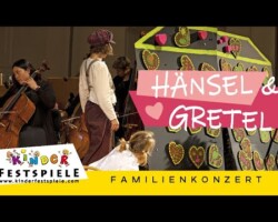 Familienkonzert: Hänsel & Gretel・Humperdinck・Kinderfestspiele・Philharmonie Salzburg・Elisabeth Fuchs Family concert: Hansel & Gretel・Humperdinck・Children's Festival・Philharmonie Salzburg・Elisabeth Fuchs
