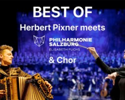 Herbert Pixner Projekt meets Philharmonie Salzburg · Best of (10./11./12.01.2024) Best of Herbert Pixner Projekt meets Philharmonie Salzburg